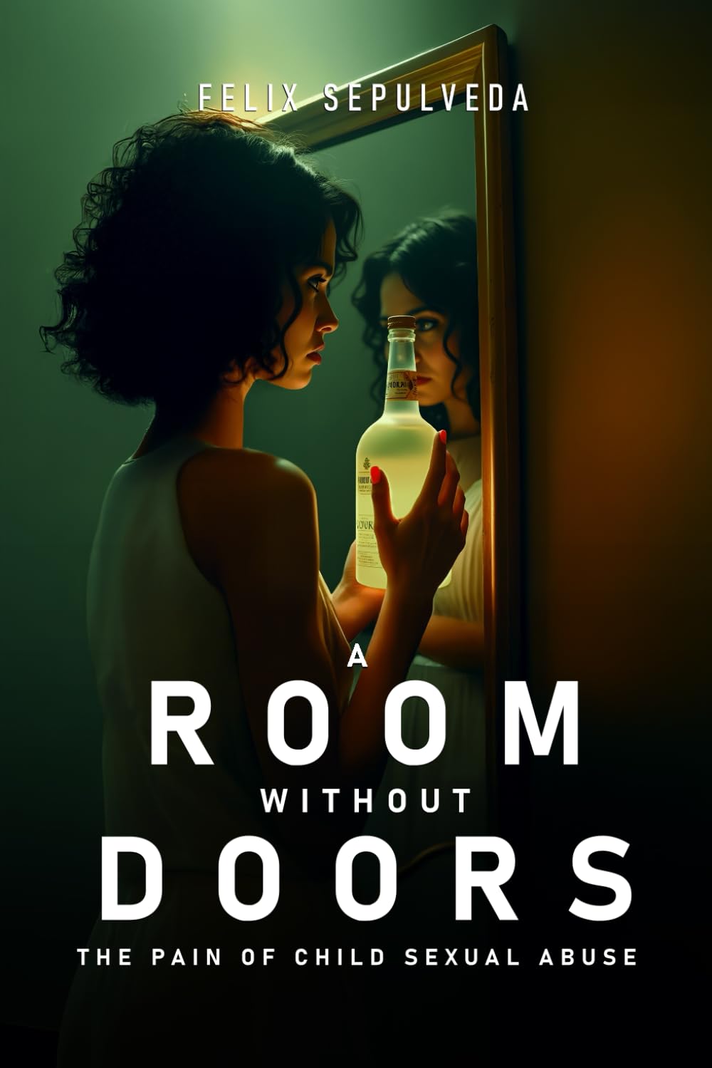 A Room Without Doors by Felix Sepulveda